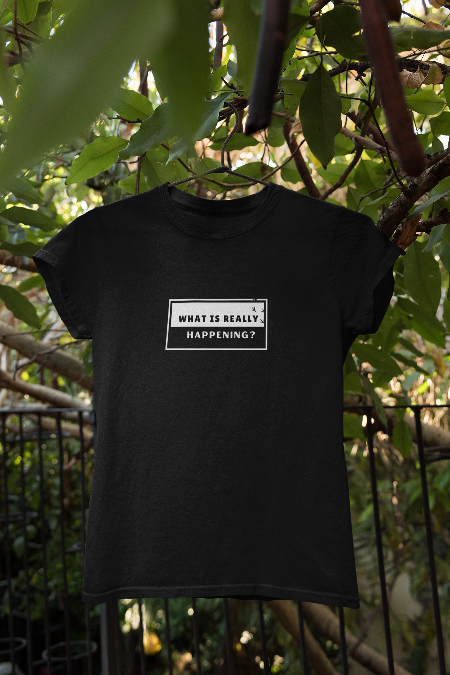 T-shirt "What is really happening?"
