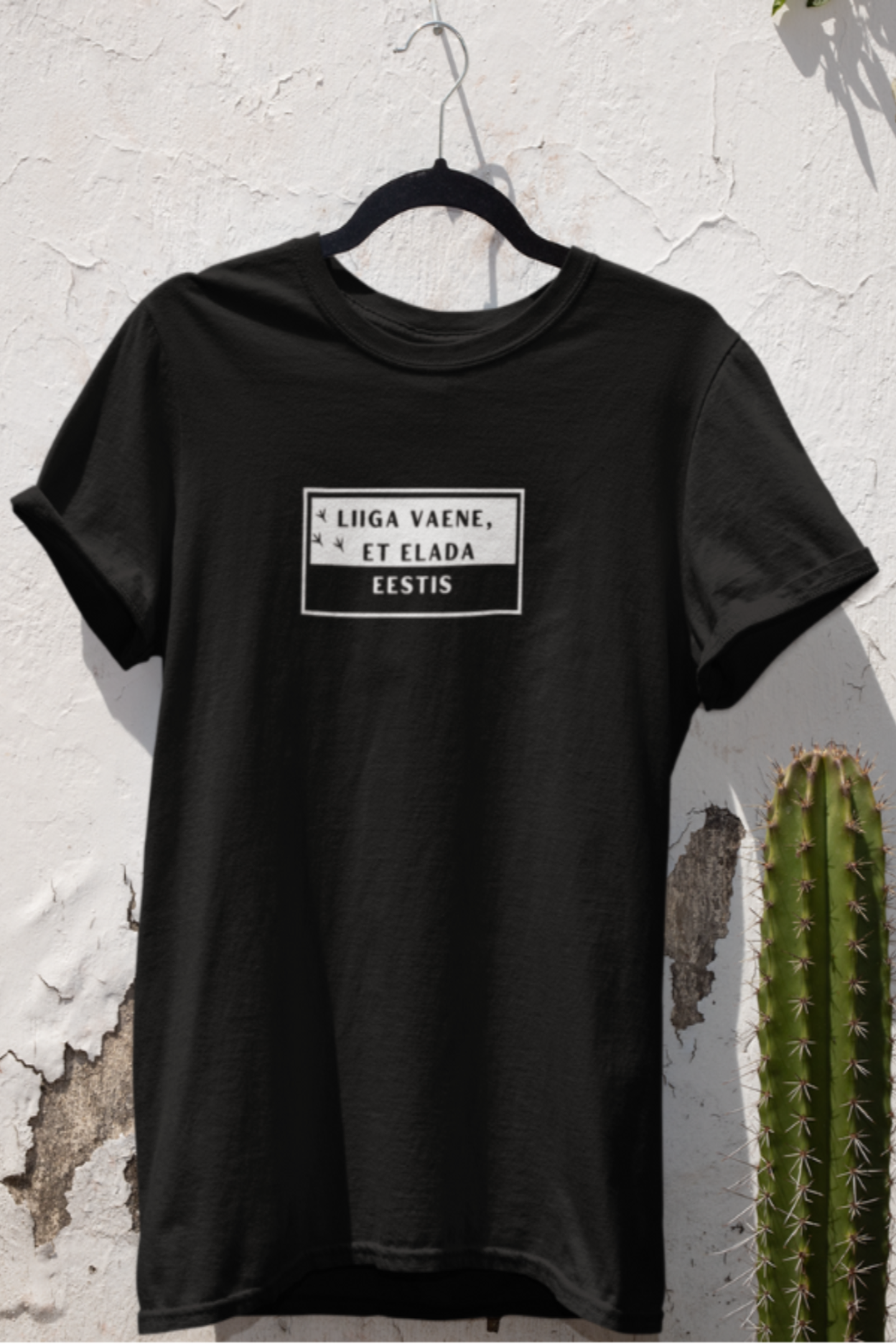 T-shirt "Liiga vaene, et elada Eestis"